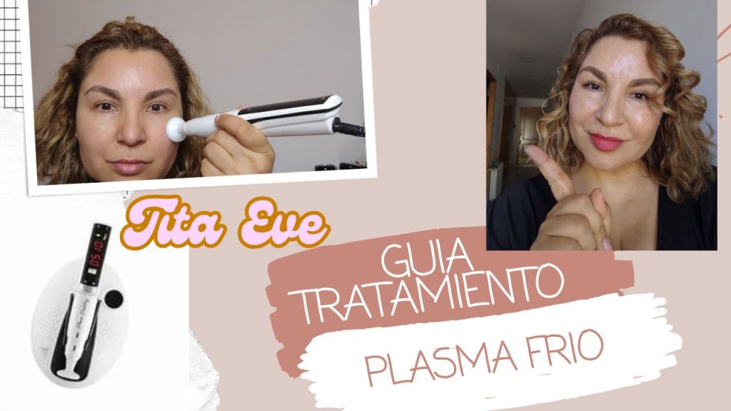 GUIA TRATAMIENTO PLASMA FRIO Paso a paso, beneficios y usos en la&nbsp;estética